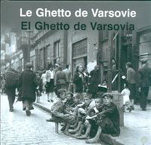 Picture of Le Ghetto de Warsovie El Ghetto de Varsovia Getto Warszawskie wersja francusko hiszpańska