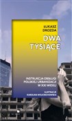 Dwa tysiąc... - Łukasz Drozda -  books in polish 