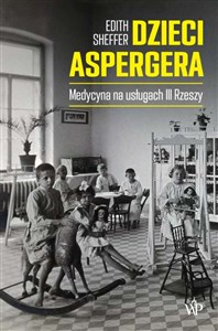 Picture of Dzieci Aspergera Medycyna na usługach III Rzeszy