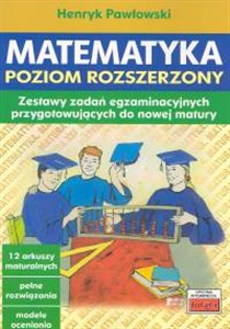 Picture of Matematyka Poziom rozszerzony Zestawy zadań egzaminacyjnych przygotowujących do nowej matury