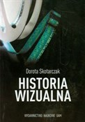 Historia w... - Dorota Skotarczak -  Książka z wysyłką do UK
