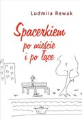 Spacerkiem... - Ludmiła Rewak -  Polish Bookstore 