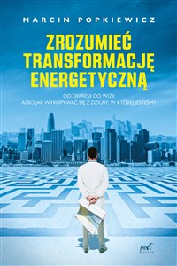 Picture of Zrozumieć transformację energetyczną