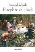 Polska książka : Fircyk w z... - Franciszek Zabłocki