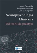 Neuropsych... - Maria Pąchalska, Bożydar Kaczmarek, Juri D. Kropotow -  books in polish 