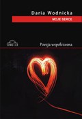 Moje serce... - Daria Wodnicka -  books from Poland