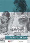 Polska książka : Myślenie p... - Krzysztof J. Szmidt, Elżbieta Płóciennik