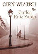 Cień wiatr... - Carlos Ruiz Zafon -  Polish Bookstore 
