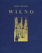 Wilno Pięk... - Jerzy Remer -  books in polish 