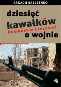 Picture of Dziesięć kawałków o wojnie Rosjanin w Czeczenii
