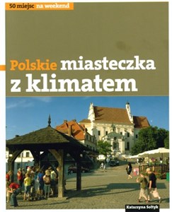 Picture of Polskie miasteczka z klimatem
