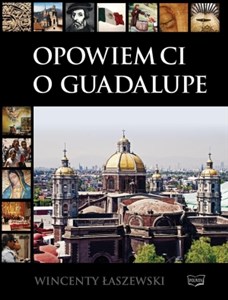 Picture of Opowiem Ci o Guadalupe