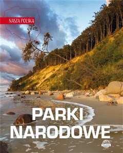 Picture of Nasza Polska Parki narodowe