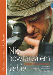 Picture of Nie powtarzałem siebie z Jerzym Kawalerowiczem rozmawiali Waldemar Chrostowski i Mirosław Słowiński