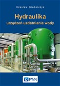 Książka : Hydraulika... - Czesław Grabarczyk