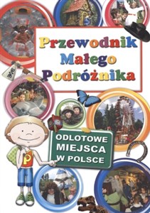 Picture of Przewodnik małego podróżnika Odlotowe miejsca w Polsce