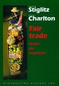 Książka : Fair trade... - Joseph E. Stiglitz, Andrew Charlton
