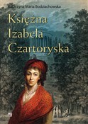 polish book : Księżna Iz... - Katarzyna Maria Bodziachowska