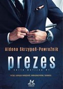 polish book : Prezes ser... - Aldona Skrzypoń-Powroźnik