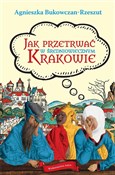 Jak przetr... - Bukowczan-Rzeszut Agnieszk -  foreign books in polish 