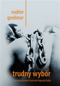 Trudny wyb... - Nadine Gordimer -  books in polish 