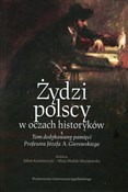 Polska książka : Żydzi pols... - Adam Kaźmierczyk