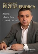 Jak zostać... - Janusz A. Marszalec -  foreign books in polish 