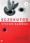 Egzekutor - Stefan Dąmbski -  Książka z wysyłką do UK