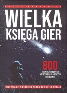 Picture of Wielka Księga Gier 800 niepublikowanych wcześniej kolorowych fotografii