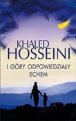 Książka : I góry odp... - Khaled Hosseini