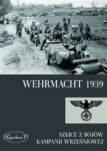 Obrazek Wehrmacht 1939 Szkice z bojów kampanii wrześniowej