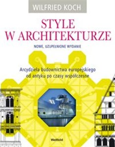 Picture of Style w architekturze Arcydzieła budownictwa europejskiego od antyku po czasy współczesne