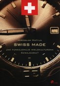 polish book : Swiss made... - Mirosław Matyja