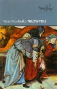 polish book : Niezwykli - Taras Prochaśko