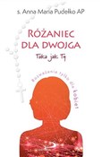 Różaniec d... - S.Anna Maria Pudełko AP, ks. Arkadiusz Paśnik -  foreign books in polish 