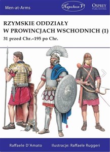 Picture of Rzymskie oddziały w prowincjach wschodnich (1) 31 przed Chr.-195 po Chr.