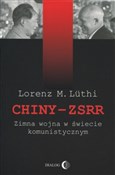 Książka : Chiny ZSRR... - Lorenz M. Luthi