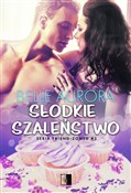 Słodkie sz... - Aurora Belle -  foreign books in polish 