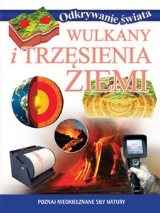 Picture of Wulkany i trzęsienia Ziemi Poznaj nieokiełznane siły natury