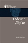Książka : Tadeusz Śl... - Podrez Ewa, Kobyliński Andrzej, Duchliński Piotr, Rozmarynowska Karolina