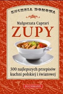 Picture of Zupy 300 najlepszych przepisów luchni polskiej i światowej