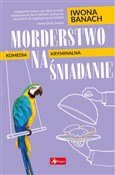 Polska książka : Morderstwo... - Iwona Banach