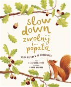 Książka : Slow Down ... - Carl Wilkinson
