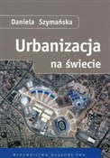 Urbanizacj... - Daniela Szymańska -  books in polish 