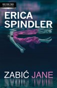 Zabić Jane... - Erica Spindler -  Książka z wysyłką do UK