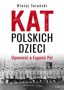 Picture of Kat polskich dzieci Opowieść o Eugenii Pol