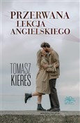 Przerwana ... - Tomasz Kieres -  books from Poland