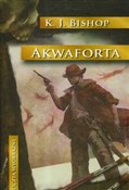 Akwaforta - K.J. Bishop -  Książka z wysyłką do UK