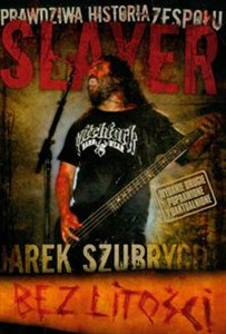 Picture of Bez litości prawdziwa historia zespołu Slayer