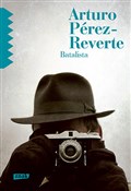 Batalista - Arturo Perez-Reverte -  Książka z wysyłką do UK